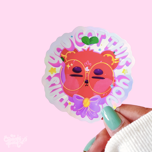 You Got This | Holographic Sarcastic Bear Sticker | Die-Cut Vinyl Decal