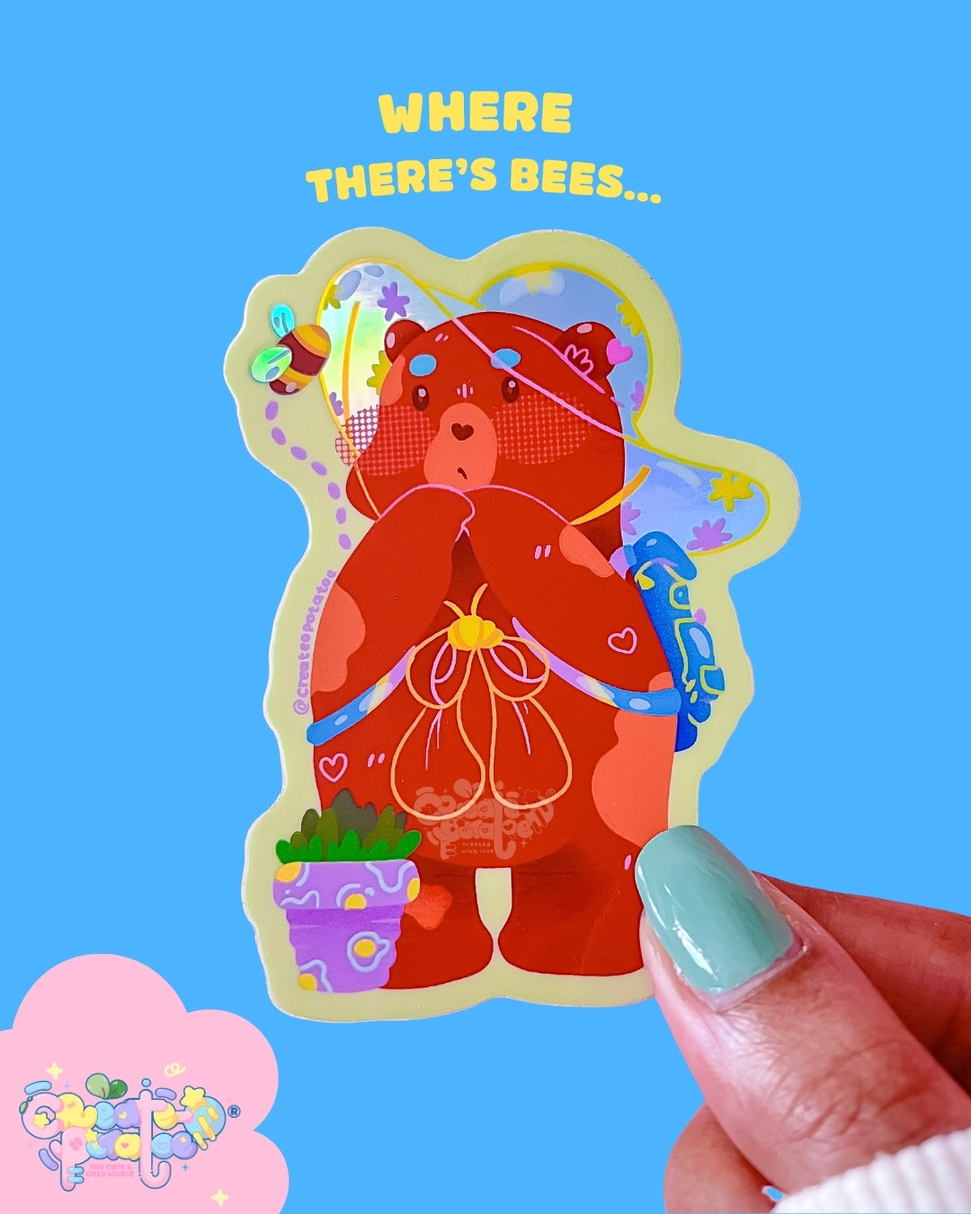 Where There's A Bee | Holographic Vinyl Sticker