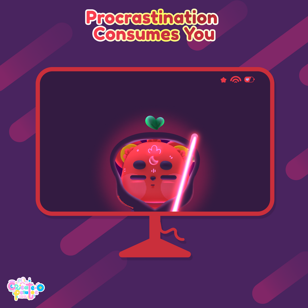 Procrastination Consumes You | iOS, iPadOS, & android compatible by Create-O Potatoe®