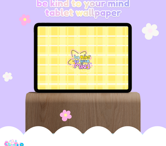 Be Kind To Your Mind Digital Wallpapers | iOS, iPadOS, & android compatible