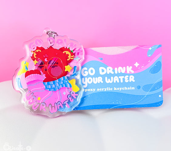 (seconds) Go Drink Your Water | Epoxy Acrylic Keychain
